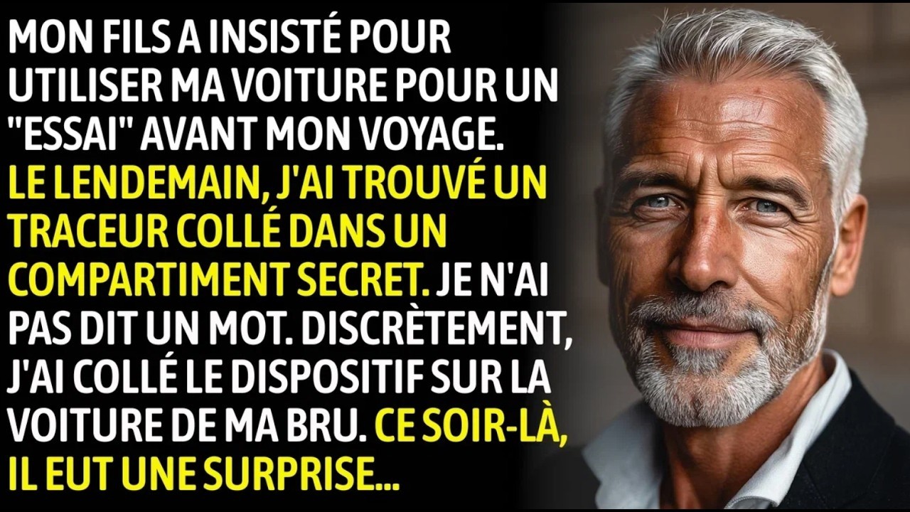 Pourquoi J Ai Collé Un Traceur Sur La Voiture De Ma Bru C Est Fou