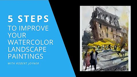 5 Steps to Improve Your Watercolor Landscape Paint...