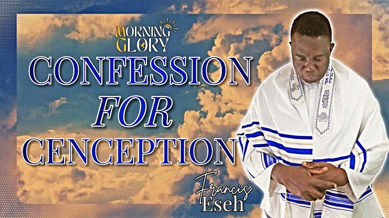 Confession For Conception - Pastor Francis Eseh - YouTube