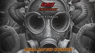 SOEN - INCENDIARY sub español and lyrics