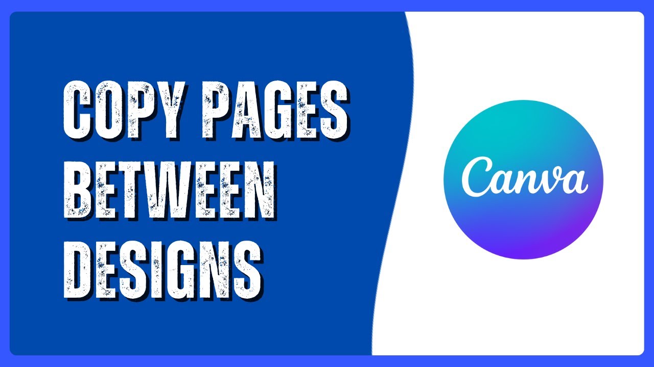 How to Copy Entire Pages Between Canva Designs | Grid View Method - YouTube
