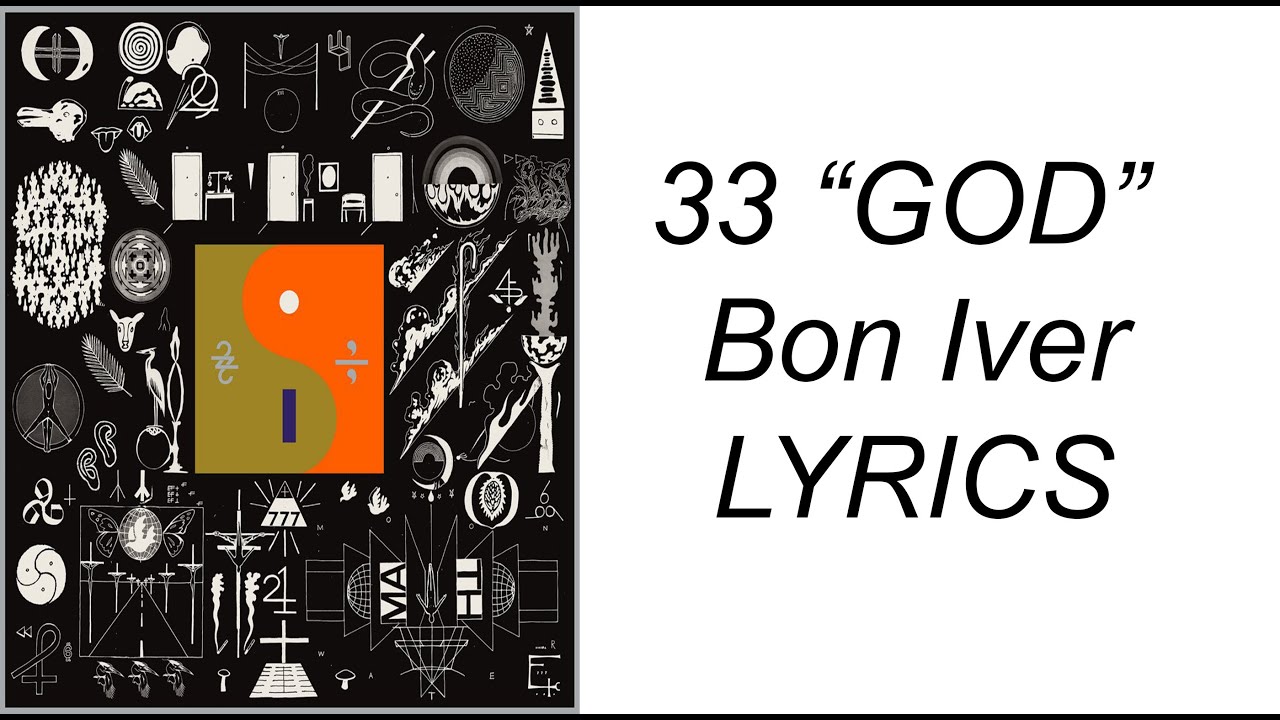 33 “GOD” Bon Iver Lyrics - YouTube