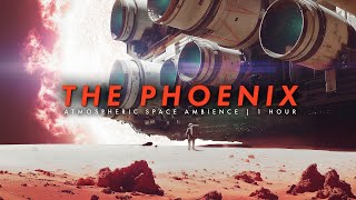 THE PHOENIX | Atmospheric, Electronic Space Ambience | 1 Hour | Sleep, Relax, Study, Focus.