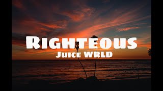 Juice WRLD - Righteous (Lyrics)