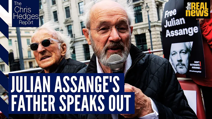 The Chris Hedges Report: Julian Assange's father, ...