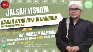 🔴 (LIVE) Jalsah Kajian Ihya Ulumuddin | Mengobati Riya | Abuya KH. Hamzah Hamdani  | 8 Sept 2025