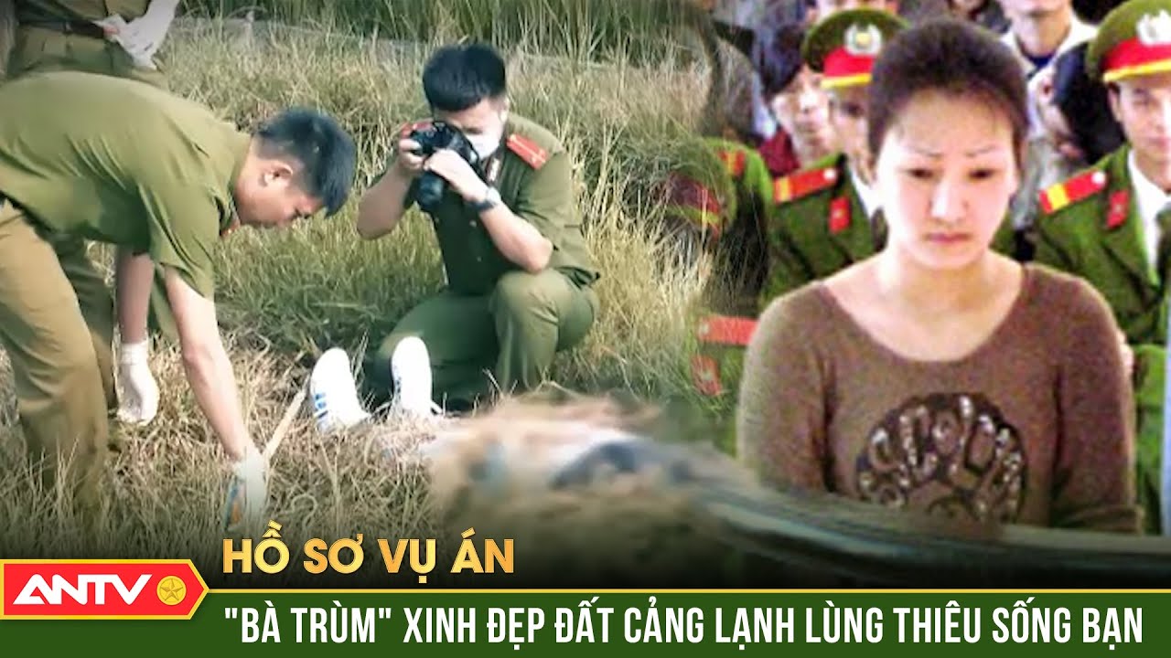 Ả trùm buôn thuốc lắc đất cảng và thủ đoạn thanh toán đàn em tàn nhẫn đến rợn người | Hồ sơ vụ án