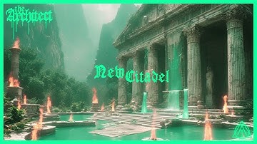 The Architect - New Citadel