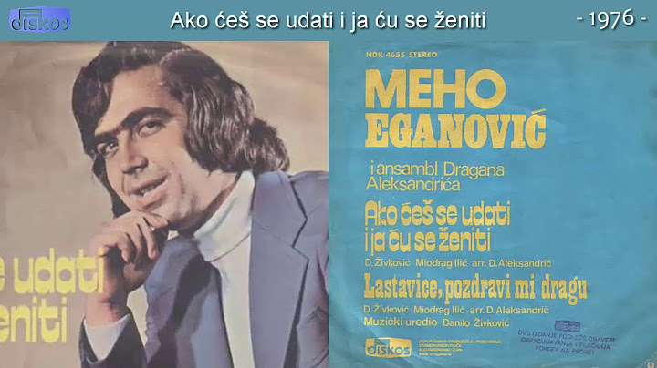 Meho Eganovic - Ako ces se udati i ja cu se zeniti - (Audio 1976)