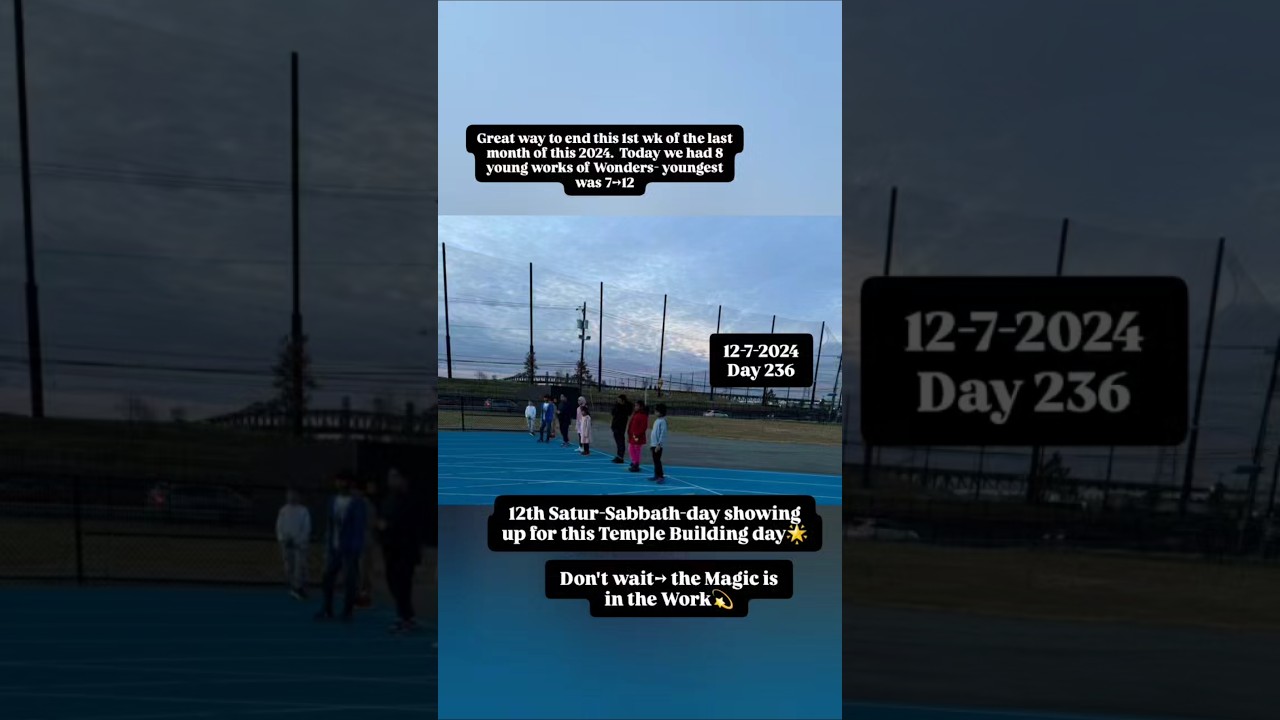 Day 236: Great way to end this 1st last wk of 2024—Today we had 8 young works of Wonders 7-12🧿🌟