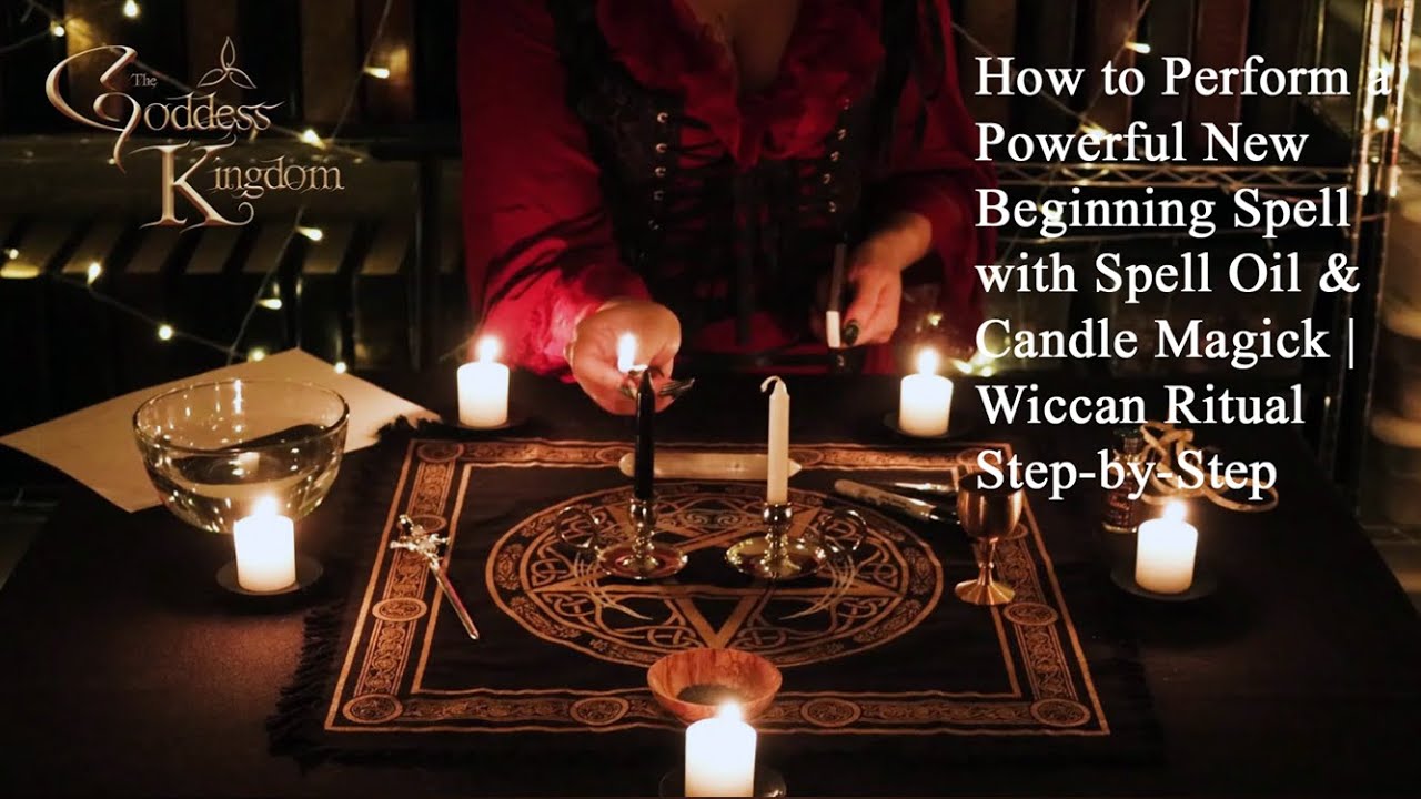 How to Perform a New Beginning Spell with Spell Oil & Candle Magick ...