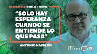 Antonio Navalón: "Solo hay esperanza cuando se entiende lo que pasa"