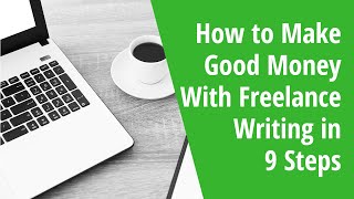 How to make good money with freelance writing in 9 steps – inside
awai