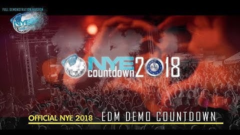 NYE Countdown 2018 | EDM VIDEO DEMO VERSION (HD)