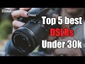 Best DSLR under 30k | Sabse accha kon?