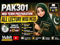 PAK301 Midterm Preparation 2026 | PAK301 Lecture-Wise MCQs (Modules 1–15) | Most Important MCQs