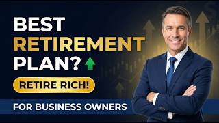 Best Retirement Plans for Small Business Owners