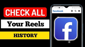 How To See Your Reels history on Facebook - Full Guide