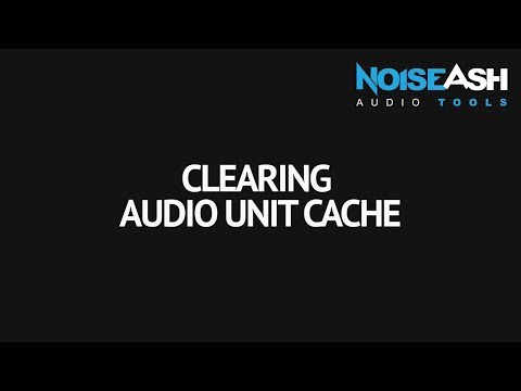 Clearing Audio Unit Cache