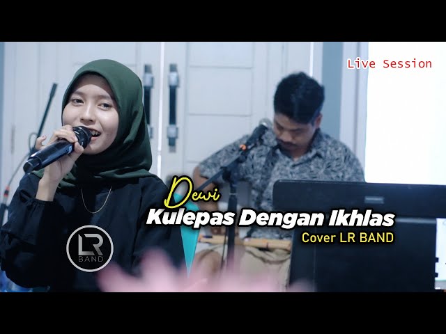 Lesti - Kulepas Dengan Ikhlas (Cover Dewi LR Band) class=