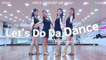 (수정•재업🫠) Let’s Do Da Dance Linedance Demo & Count 초중급레벨 작품 | KSLDA 한국슈퍼스타라인댄스교육협회 💎협회장 송영순