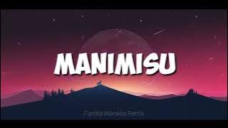 MANIMISU REMIX !!! Fandra Warokka