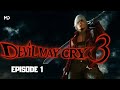 LIVE Gameplay Devil May Cry 3 | Action Hack & Slash Legendaris Episode 1