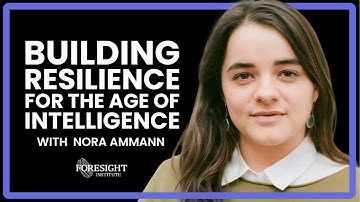 Nora Ammann | Building Resilience for the Age of Intelligence