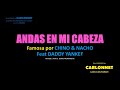 Andas en mi cabeza - Chino & Nacho Feat Daddy Yankee (Karaoke)