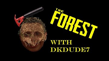 The Forest pt  5 A new save file