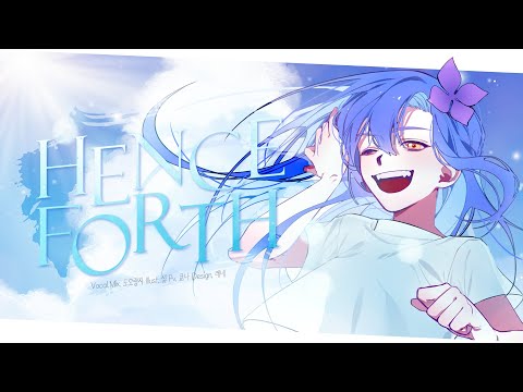 Henceforth - 【歌ってみた】