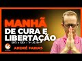 Live manh de cura e libertao  andr farias 050424