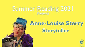Summer Reading 2021— Storyteller Anne-Louise Sterry—Newport Public Library, OR