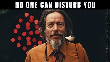 How To Never Get Angry or Bothered By Anyone | Alan Watts Inspired