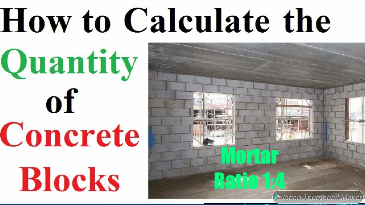 How To Calculate The Quantity Of Concrete Block With Cement Mortar