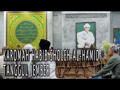 KAROMAH HABIB SHOLEH TANGGUL YANG JARANG DIKETAHUI || HAUL KE 44 HABIB ...