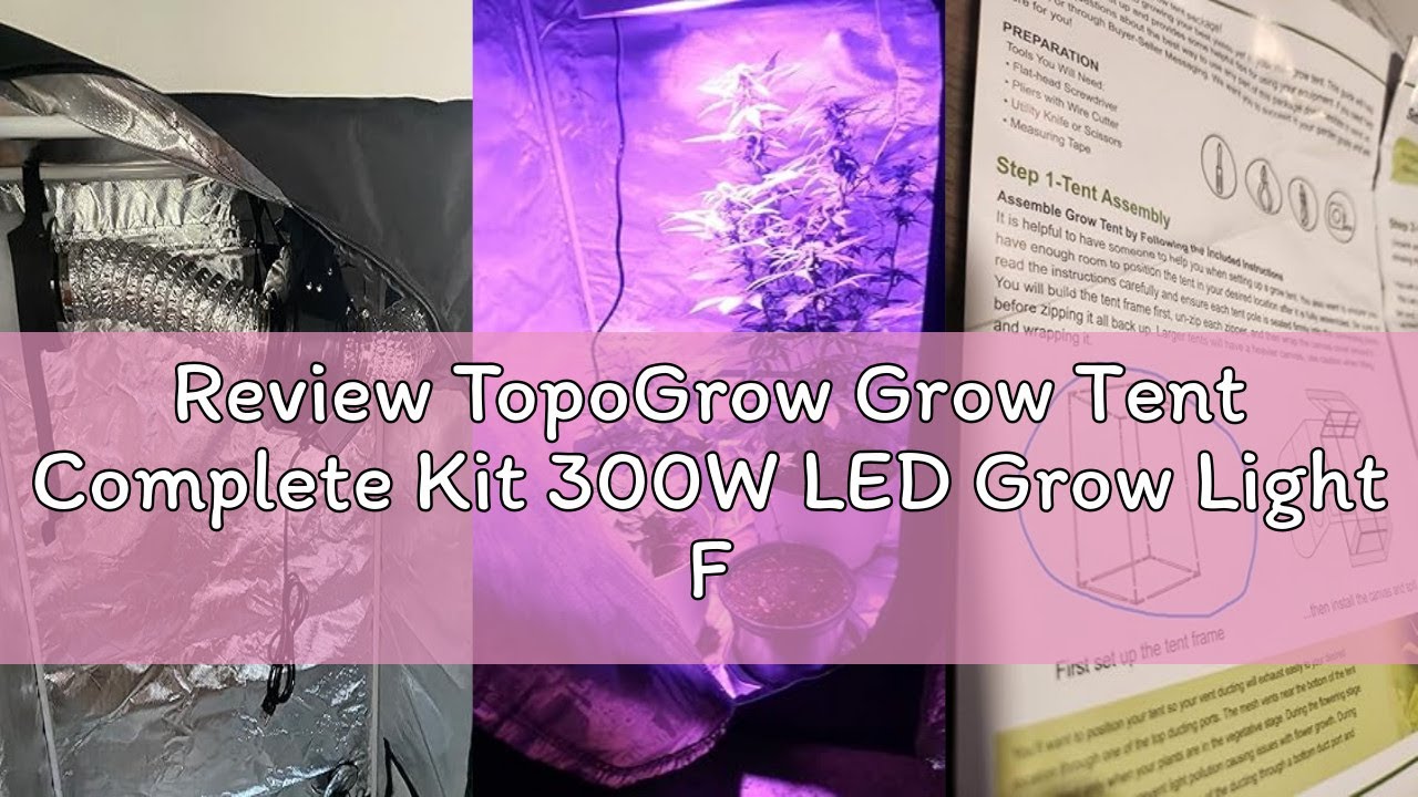 Review TopoGrow Grow Tent Complete Kit 300W LED Grow Light Full-Spectrum Indoor Hydroponics 32"X32"X