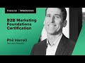 Forrester certification b2b marketing foundations with phil harrell