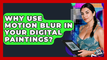 Why Use Motion Blur In Your Digital Paintings? - The Virtual Art Desk