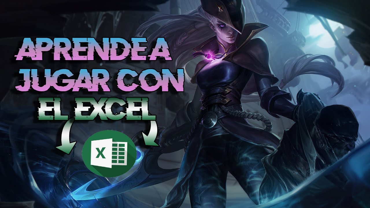 APRENDE A JUGAR CON EL EXCEL