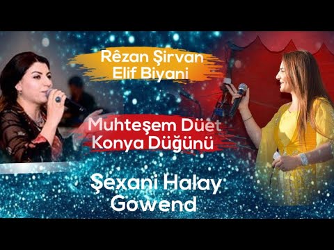 Rêzan Şirvan - Elif Biyani  Muhteşem Düet Halay Gowend &