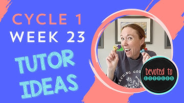 Cycle 1 Week 23 Tutor and Memory Work Ideas for Classical Homeschooling