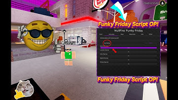 Roblox funky friday script (nullfire) (AUTO PLAY NOTES, HIT ALL SICK, ETC)