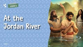 Adventist Children's Sabbath School - 3Q 2026 | Kindergarten | Lesson 6 - At the Jordon River