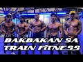 Bakbakan sa Train Fitness Ph with Kabasic, Kazama &amp; Musclechef! 🔥🔥🔥