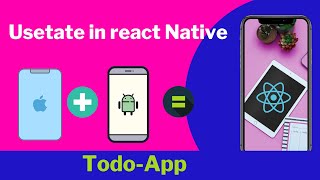 React native todo app #7.Usesate in react native