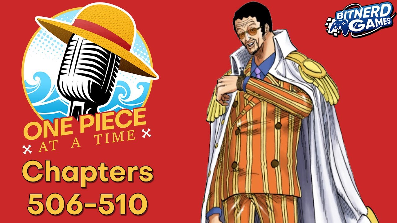 One Piece at a Time Episode 113: Chapters 506-510 (Podcast) - YouTube