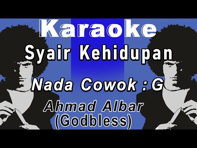 Syair Kehidupan (Karaoke) Ahmad Albar, Nada  cowok G class=