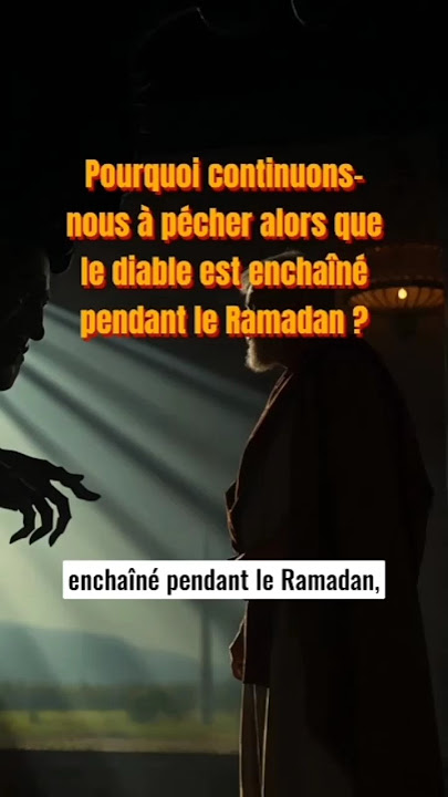 SI SHAYTAN EST ENCHAÎNÉ ALORS POURQUOI ON FAIT TOUJOURS DES PÉCHÉS #islam #viralvideo #muslim