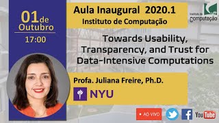 [Aula Inaugural 2020.1] Profa Juliana Freire (NYU)